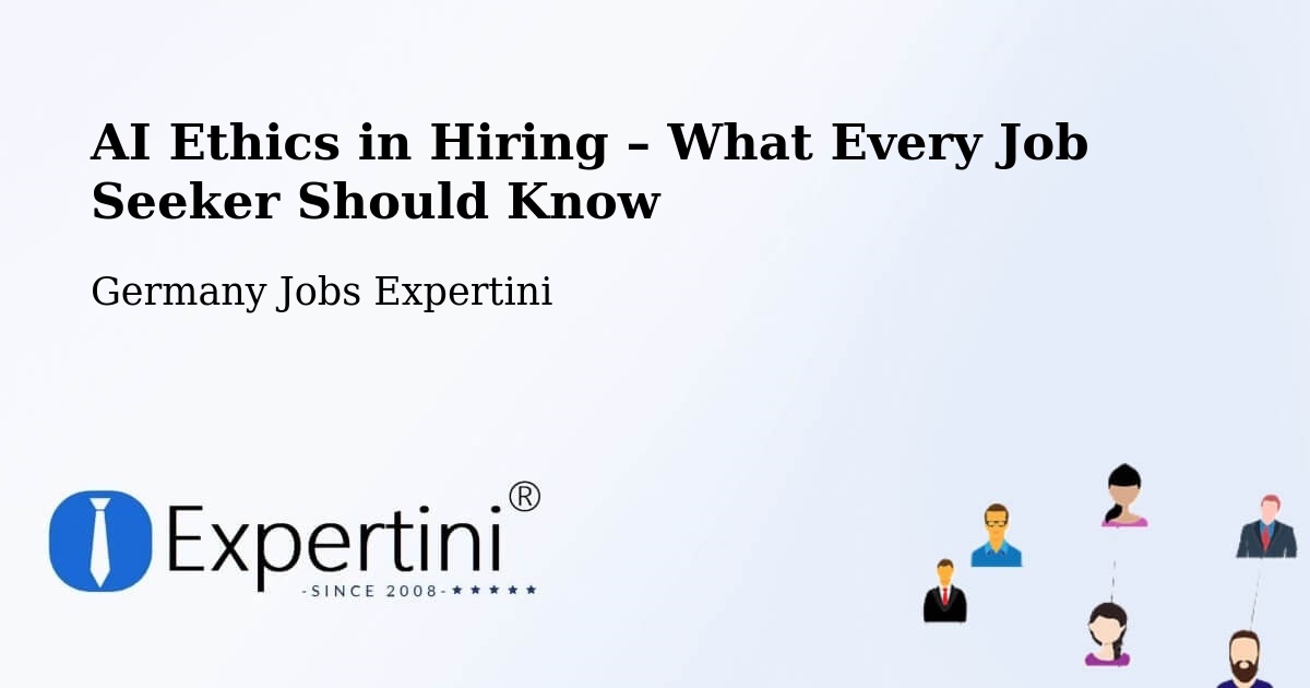 AI Ethics in Recruitment & Hiring – Brackel - Brackel, Germany Jobs Expertini