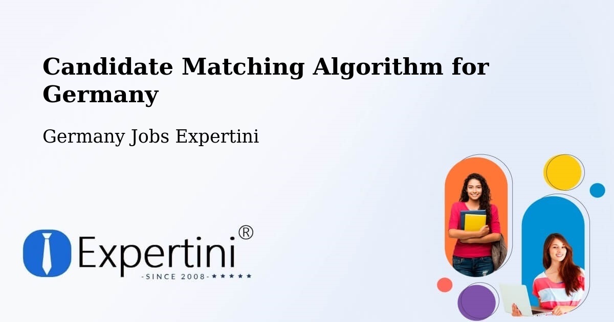 Candidate Matching Algorithm Overview – Brackel - Germany Jobs Expertini