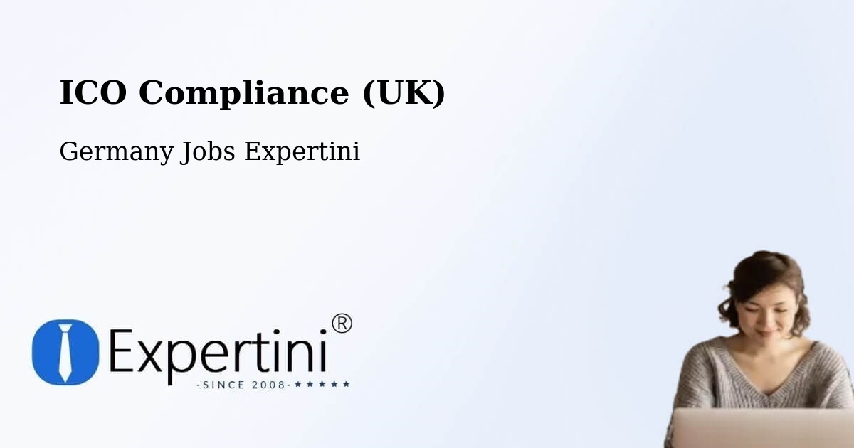 UK Data Protection & ICO Compliance – Brackel - Germany Jobs Expertini