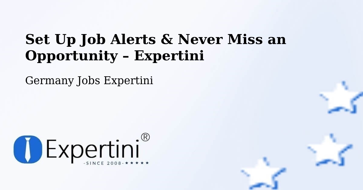 Job Alerts Guide – Get Notified About New Jobs in Brackel - Brackel, Germany Jobs Expertini