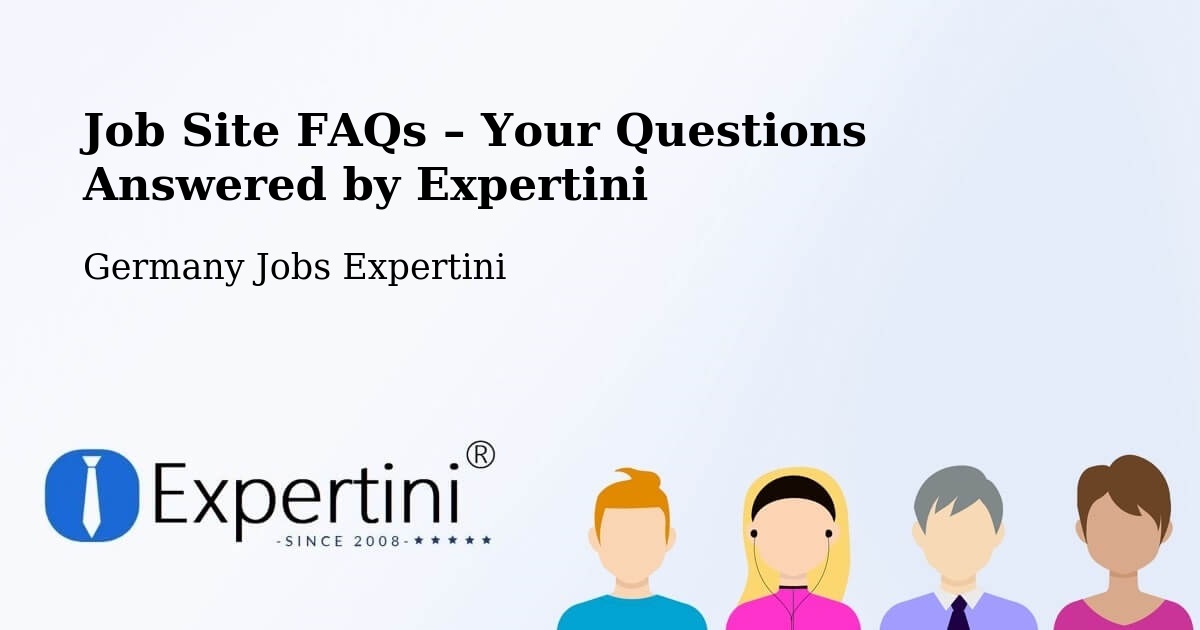 Job Site FAQs – Frequently Asked Questions – Brackel - Brackel, Germany Jobs Expertini
